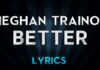“Better” (feat. Yo Gotti) Meghan Trainor Lyrics