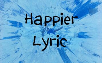 “Happier” Ed Sheeran Lyrics